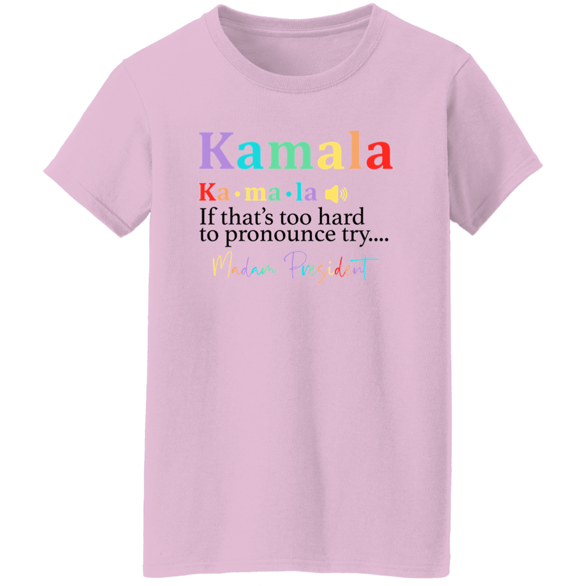 Madam President, Kamala Harris Bright Shirt HA75 63350