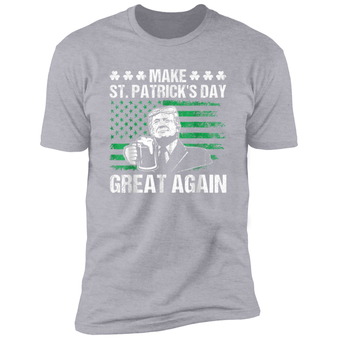 Make St Patrick's Day Great Again Funny Trump Beer Drinking Dark Shirt HO82 65624