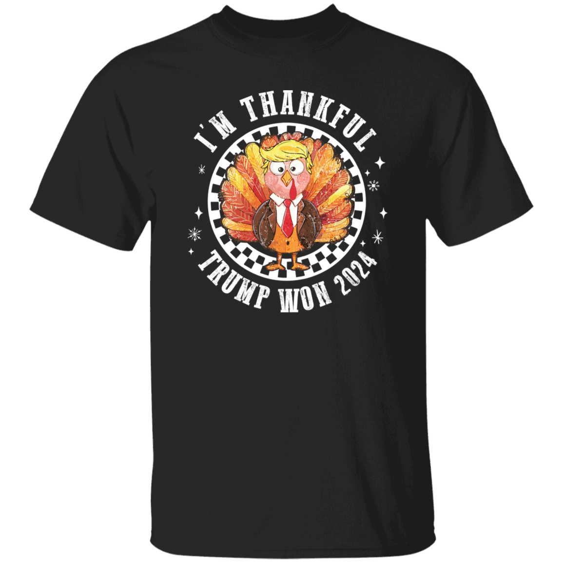 Trump Won 2024 I'm Thankful Dark Shirt HO82 65480