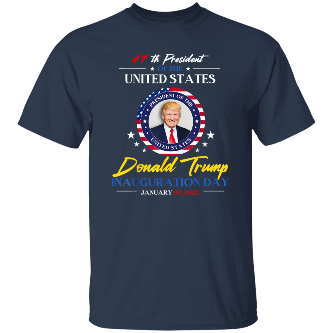 President Donald Trump Inauguration Day 2025 47th President Dark Shirt HO82 65662