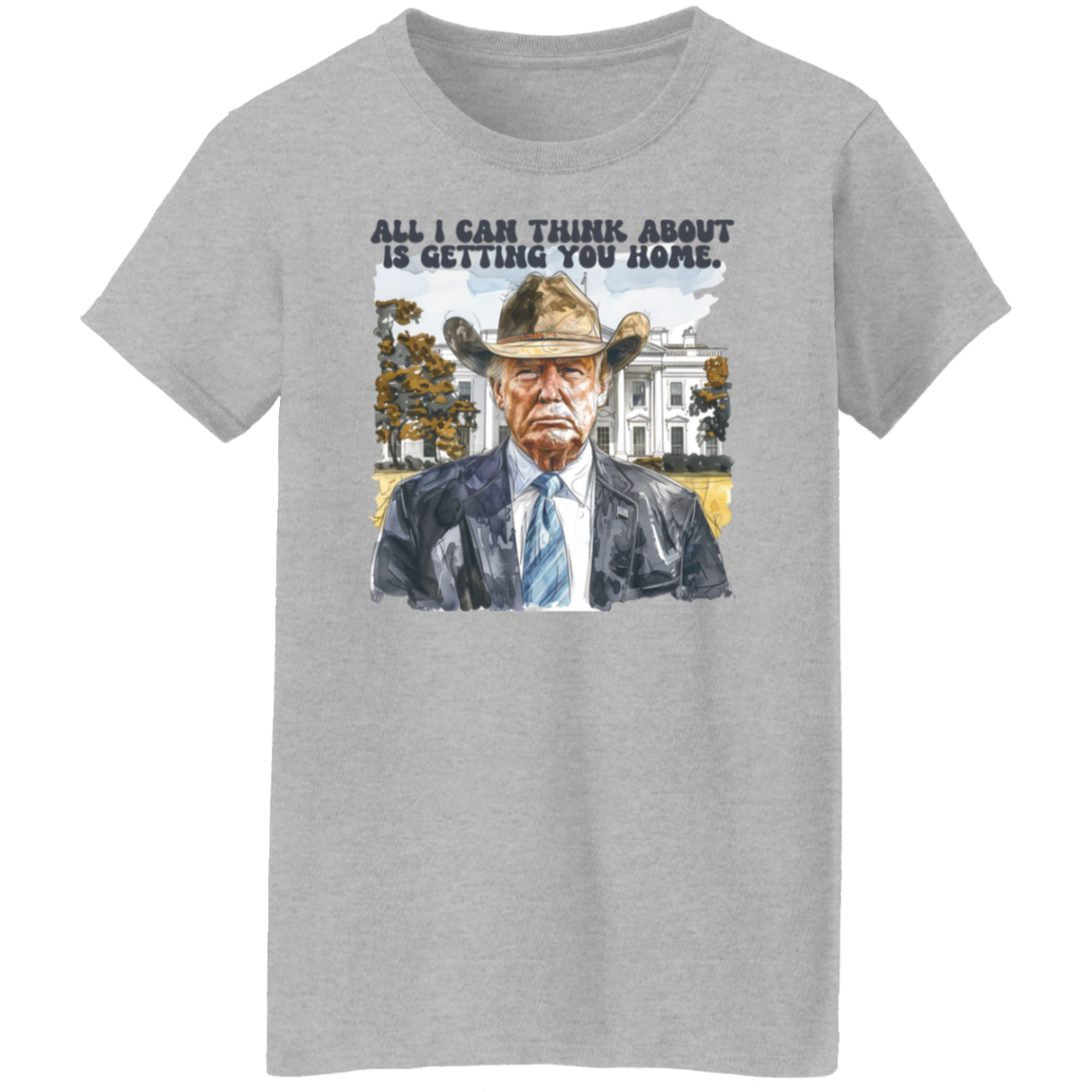 All I Can Think About Is Getting You Home Trump Shirt HO82 62488
