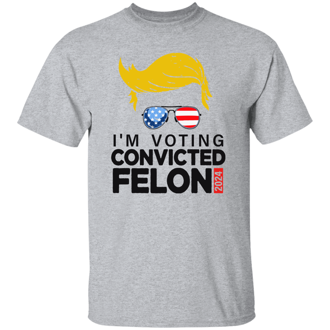 Donald Trump I'm Voting Convicted Felon 2024 Shirt DM01 62795
