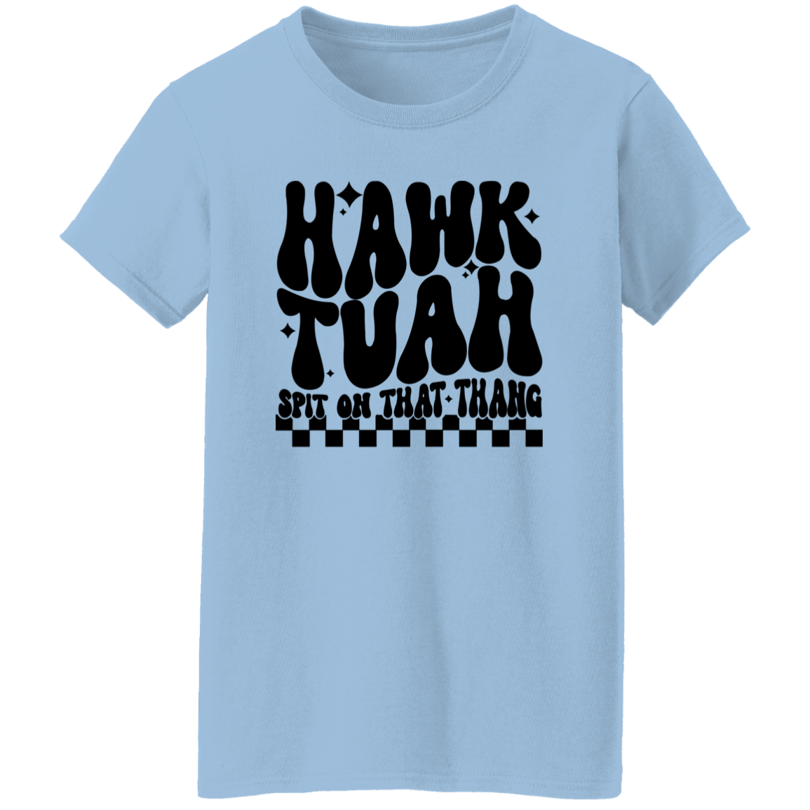 Hawk Tuah Spit In That Thang Shirt DM01 62885