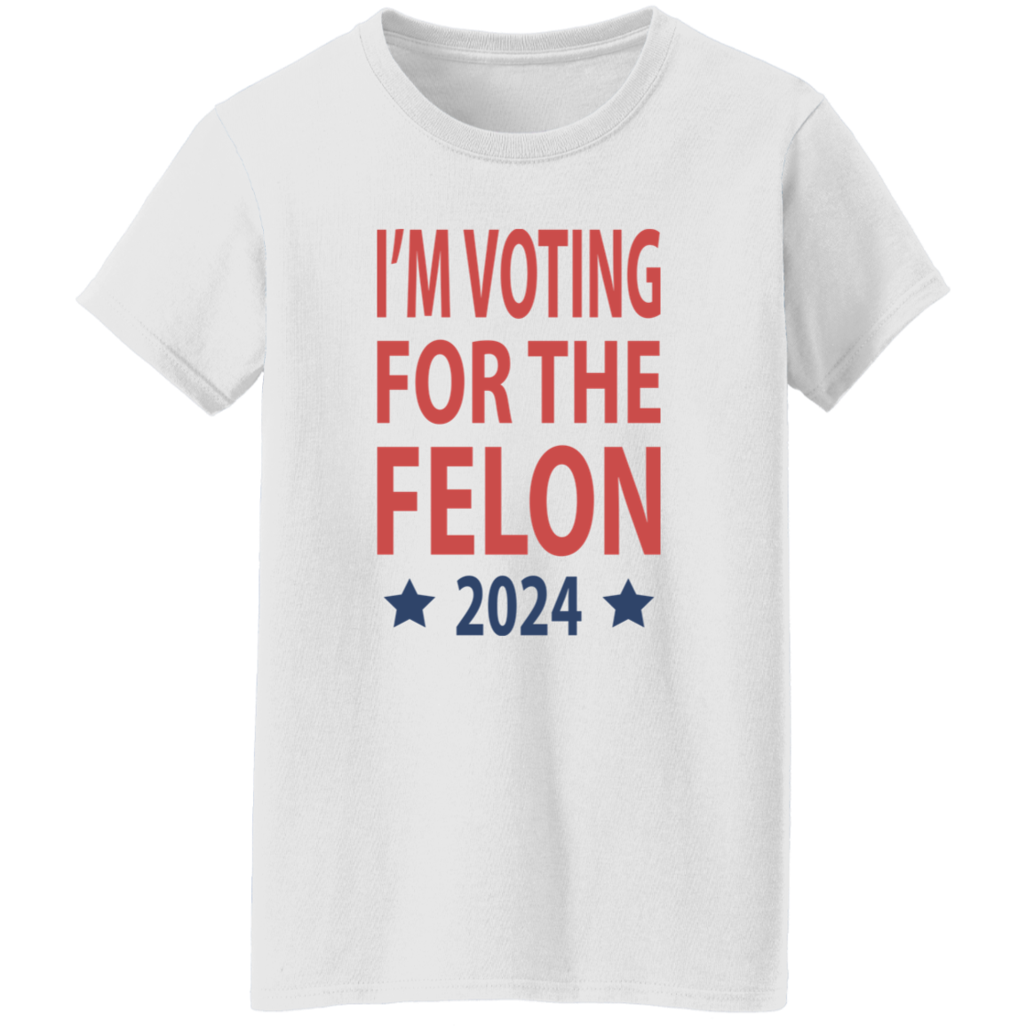 I'm Voting For The Felon President Trump 2024 Bright Shirt HO82 62660