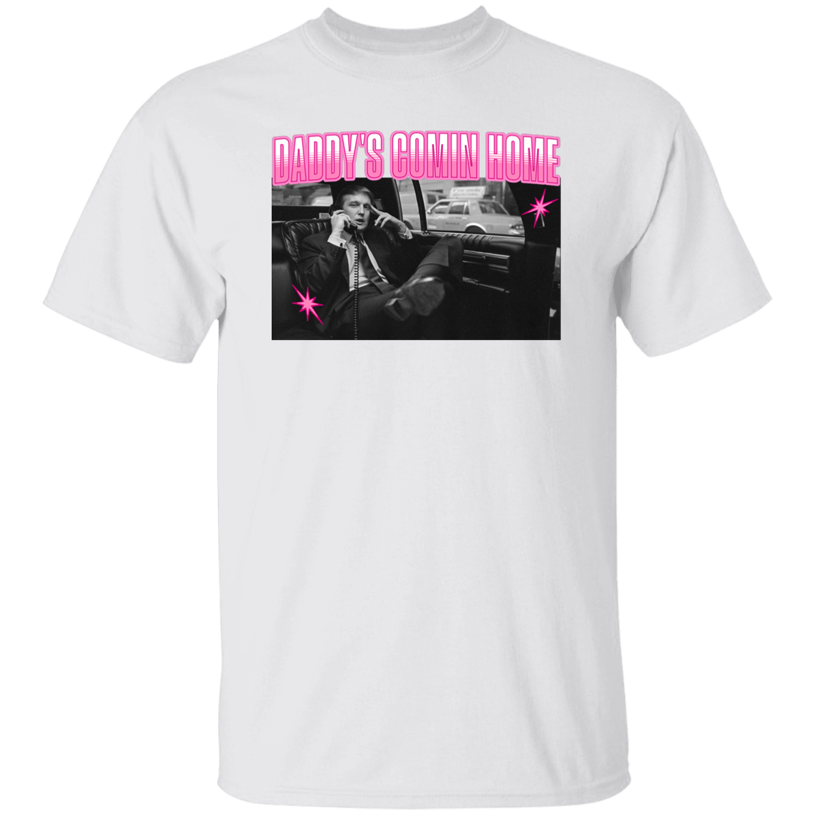 Daddy's Comin Home Trump Shirt HO82 62504