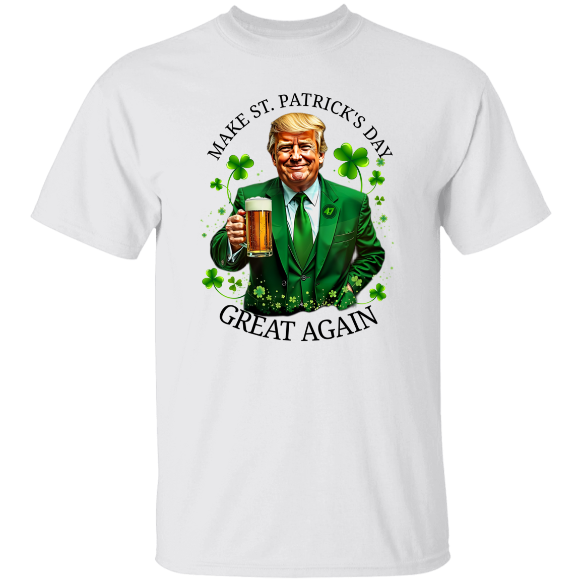 Trump Make ST. Patricks Day Great Again Bright Shirt CH07 67250