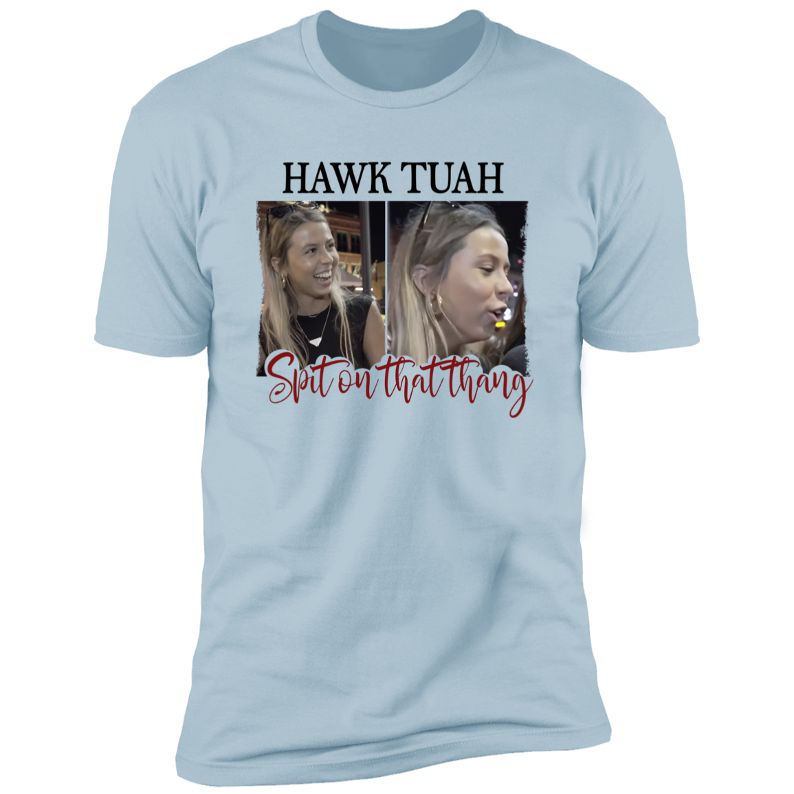Funny Hawk Tuah Spit On That Thang Bright Shirt HO82 62822