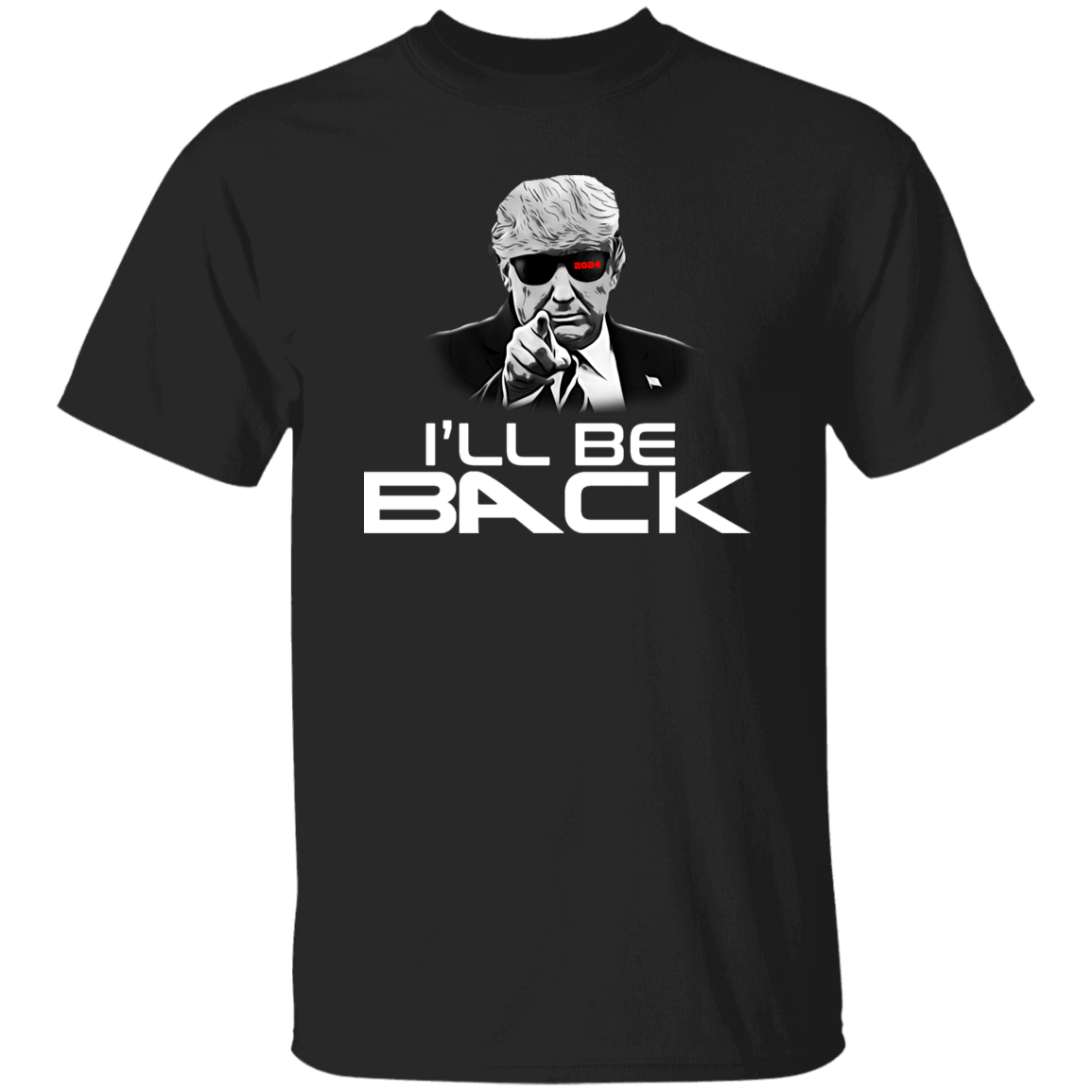 I'll Be Back Trump Shirt TH10 62671