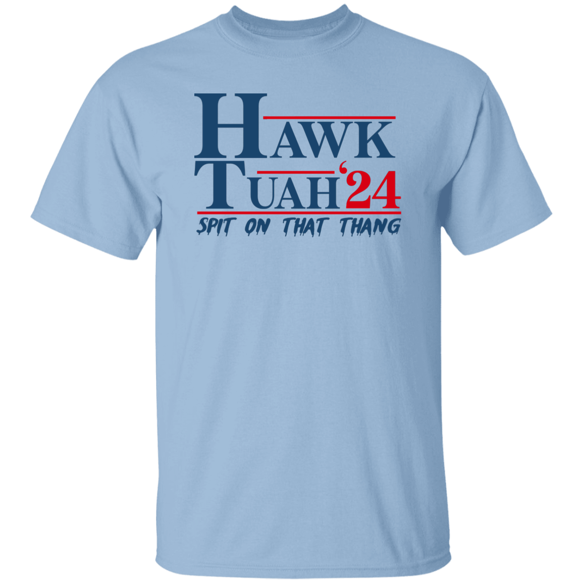 Hawk Tuah 24 Spit On That Thang Bright Shirt HA75 62868