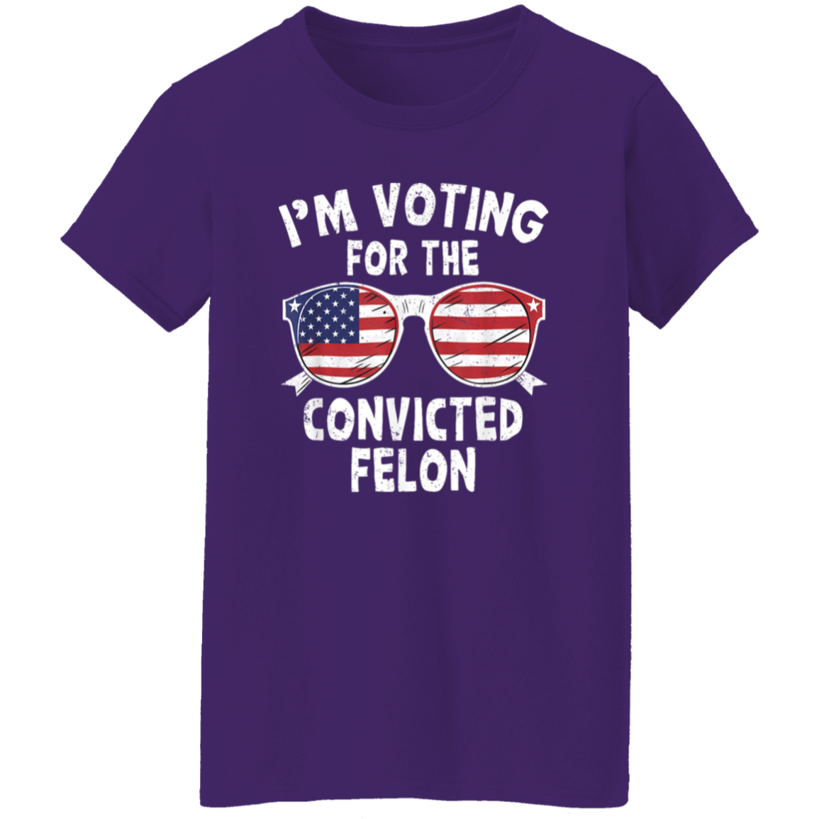 I'm Voting For The Convicted Felon Shirt HA75 62606