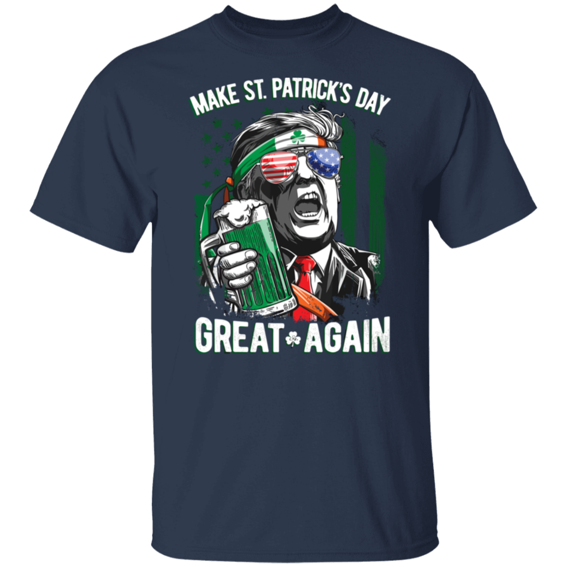 Trump Make St Patrick's Day Great Again Dark Shirt LM32 65111
