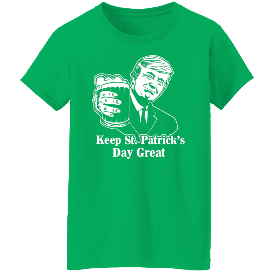 Donald Trump Keep St. Patrick's Day Great Shirt TH10 64277