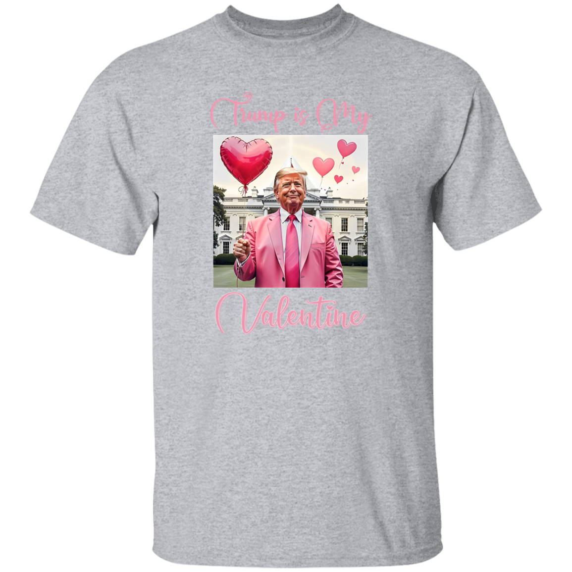 Trump is my Valentine Bright Shirt Funny Valentines Day Gift For Trump Lovers CH07 67234