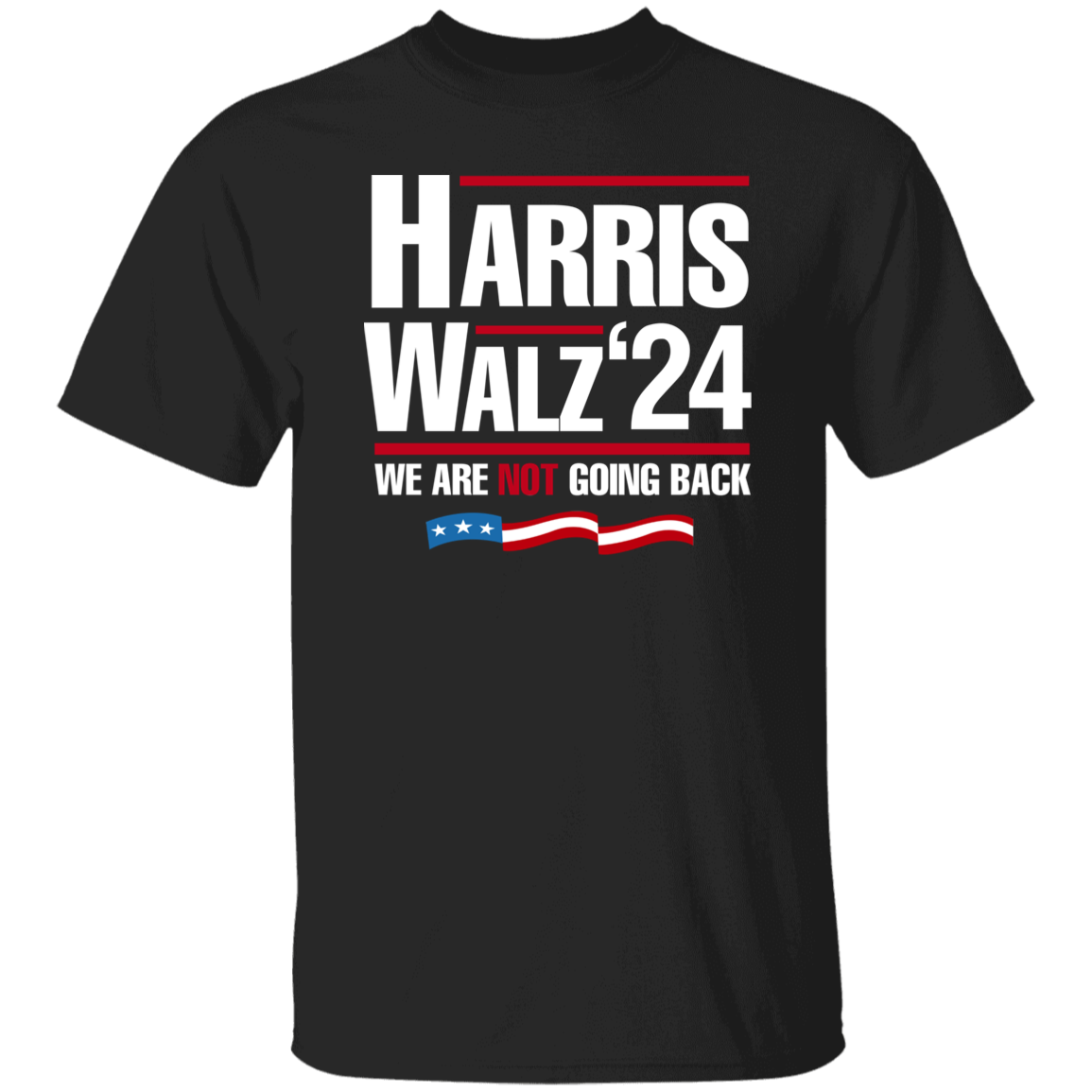 Harris Walz 2024 We Are Not Going Back Shirt HA75 63446