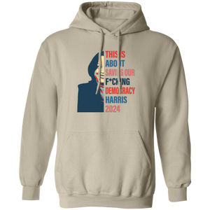 This Is About Saving Our F*cking Democracy Harris 2024 Bright Shirt HA75 63518