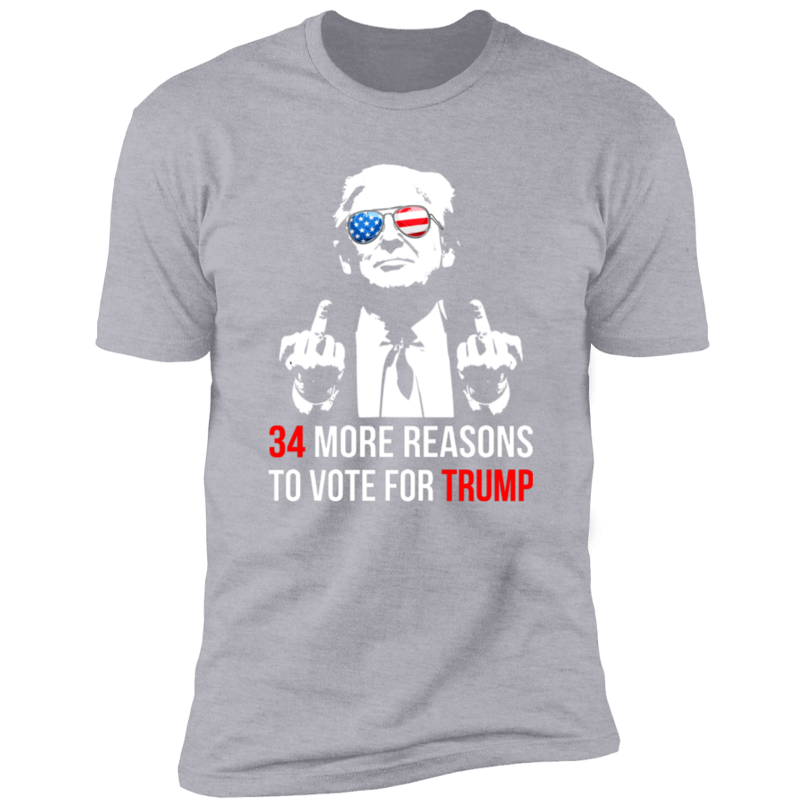34 Reasons To Vote For Trump Shirt HA75 62612