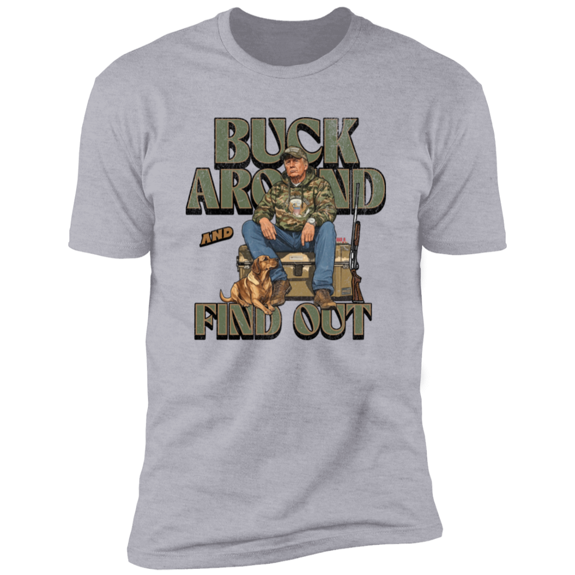 Trump Buck Around And Find Out Grunge Hunting Bright Shirt HO82 65170