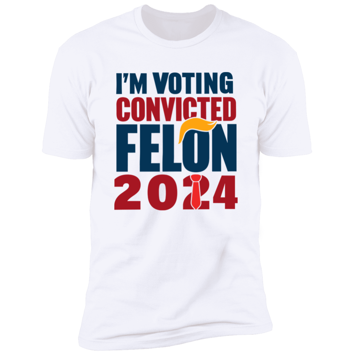Donald Trump I'm Voting Convicted Felon 2024 Shirt DM01 62769