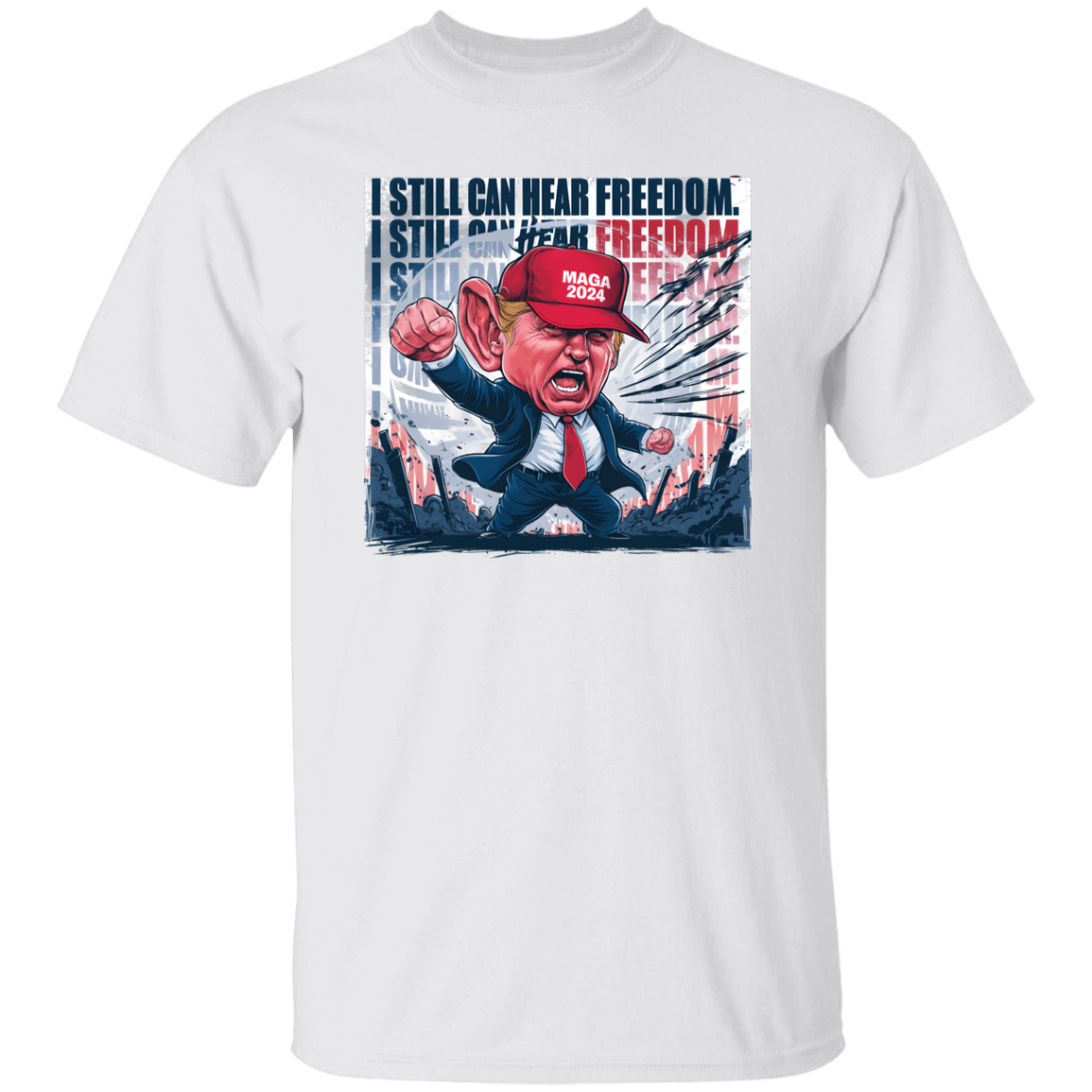 Donald Trump I Still Can Hear Freedom Bright Shirt HO82 62994