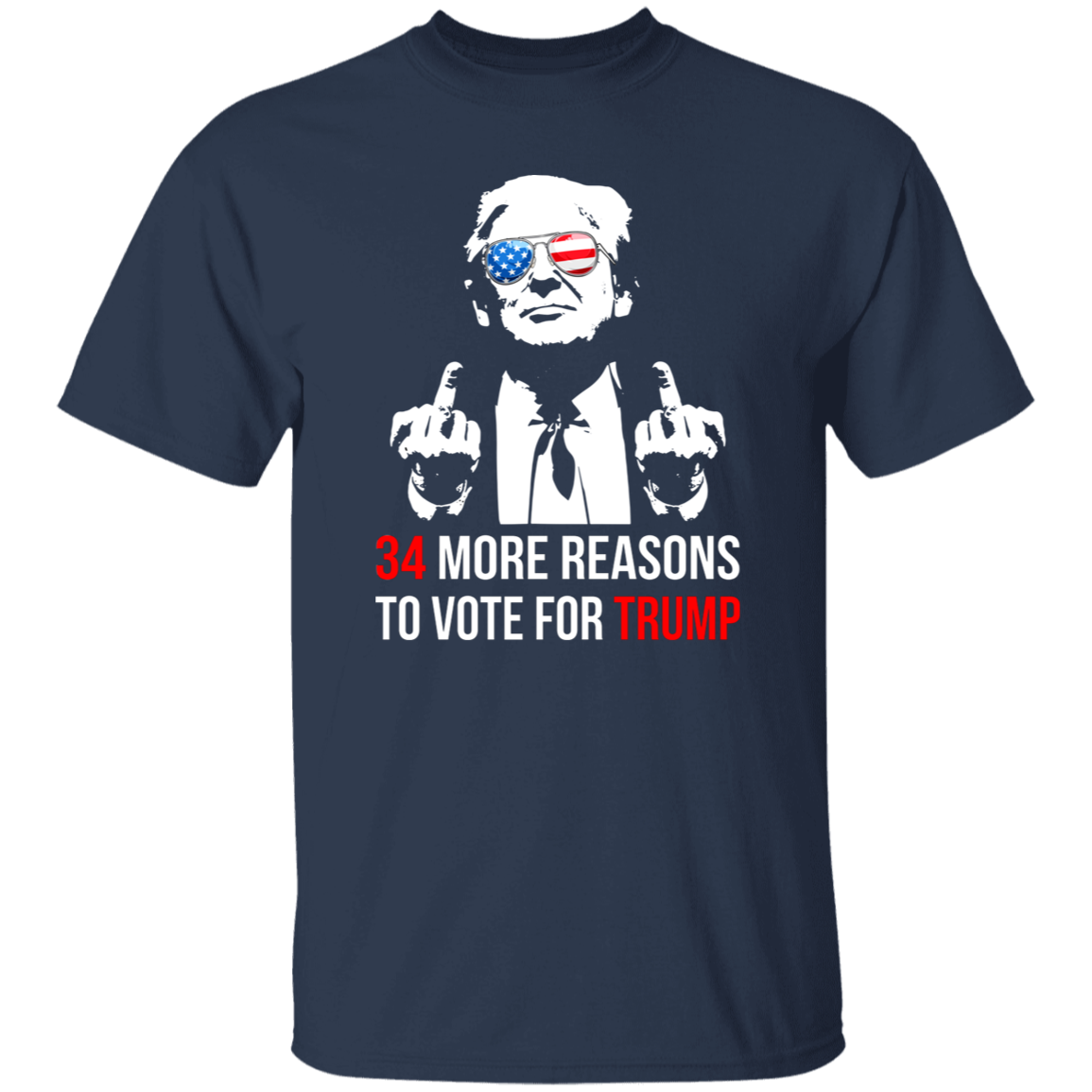 34 Reasons To Vote For Trump Shirt HA75 62612
