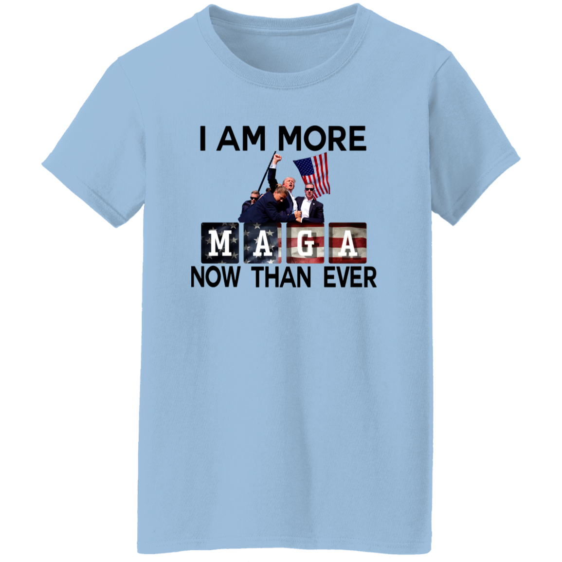 I Am More Maga Now Than Ever Bright Shirt HA75 63308