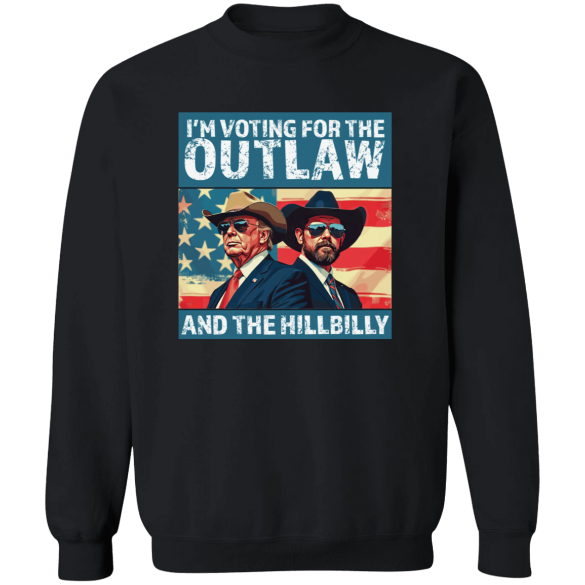I'm Voting For The Outlaw And The Hillbilly Trump Shirt HA75 63570