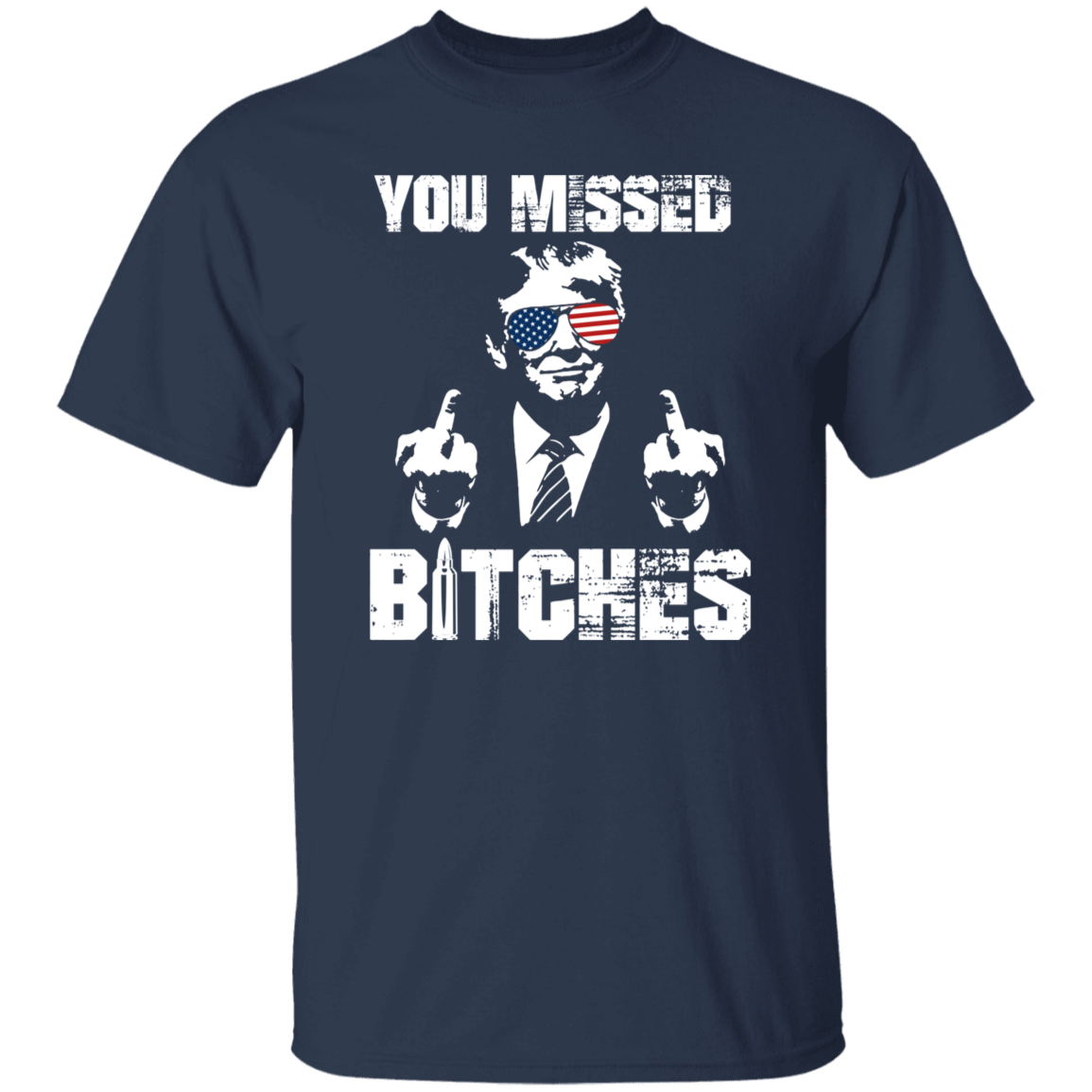 You Mi**ed B**ches Trump F**ht Middle Finger Shirt N304 HA75 63044