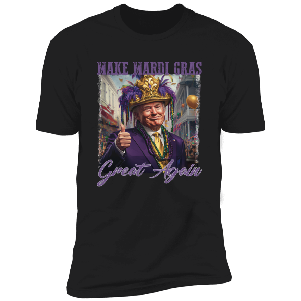 Trump Make Mardi Gras Great Again - Funny Trump Mardi Gras Dark Shirt CH07 67266