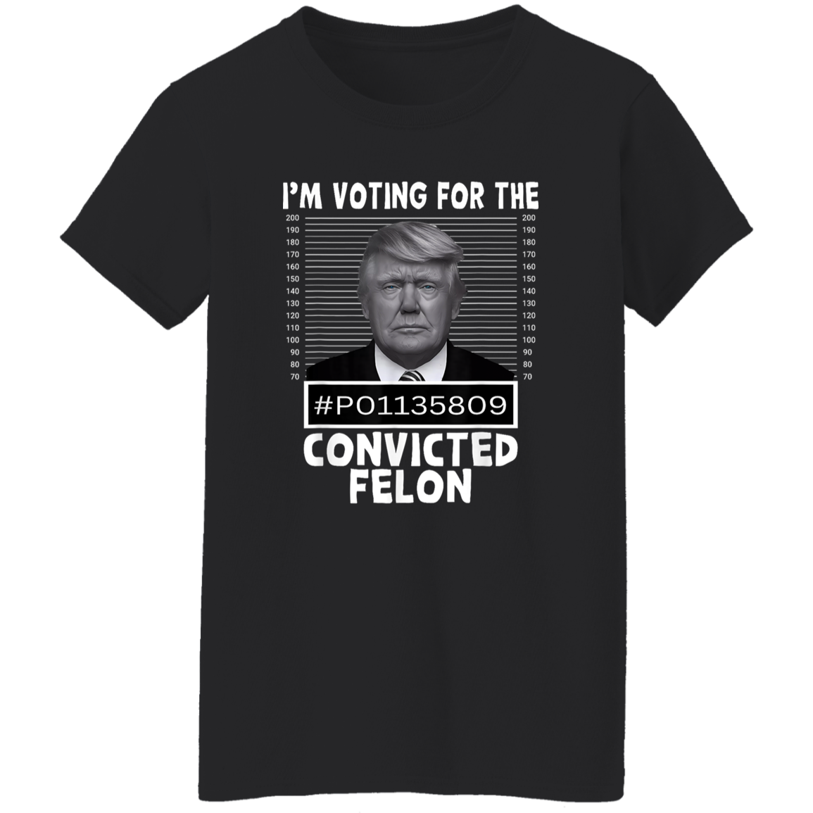 I'm Voting For The Convicted Felon Trump 2024 Shirt TH10 62693