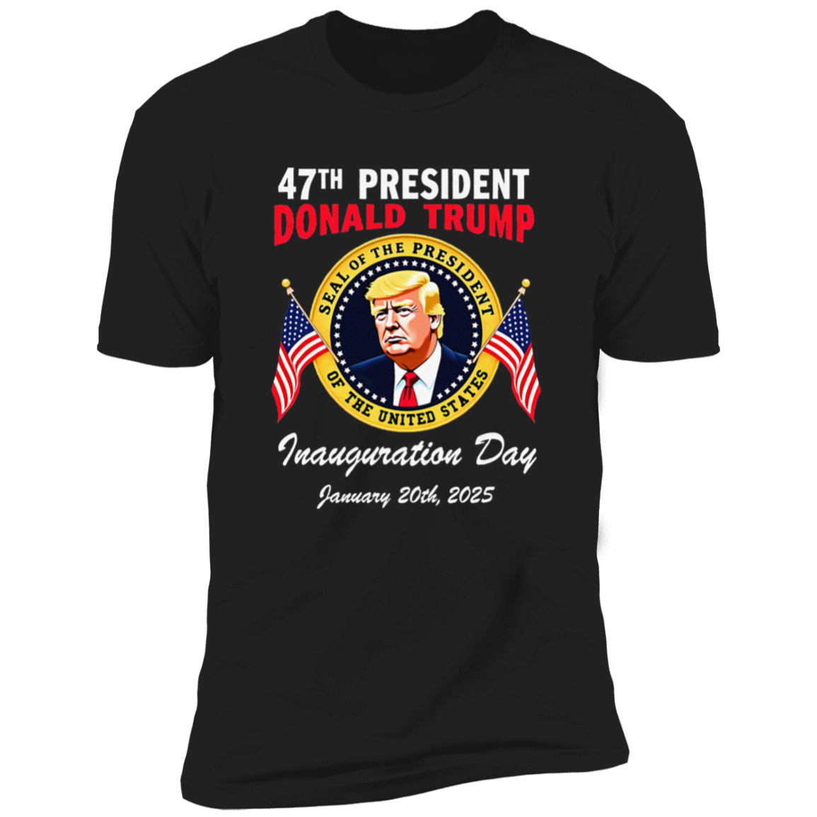 47th President Donald Trump Inauguration Day January 20th 2025 Dark Shirt HO82 65646