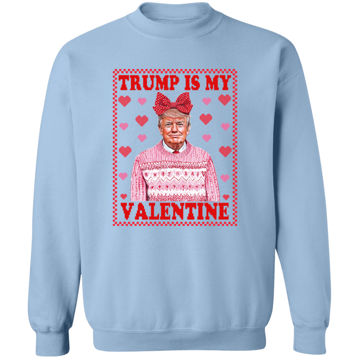 Trump Is My Valentine Shirt TH10 64315