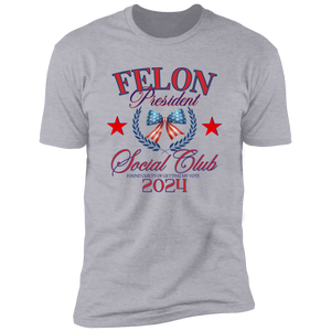 Felon President Social Club Trump Shirt TH10 62729