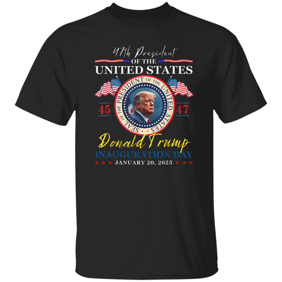 President Donald Trump Inauguration Day 2025 47th USA Flag Dark Shirt HO82 65658