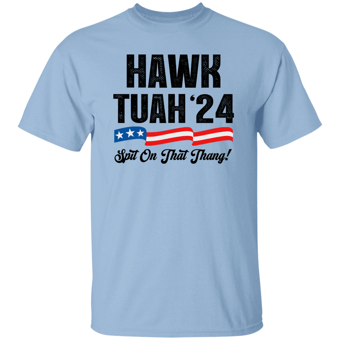 Hawk Tuah 24 Spit On That Thang Bright Shirt HA75 62812