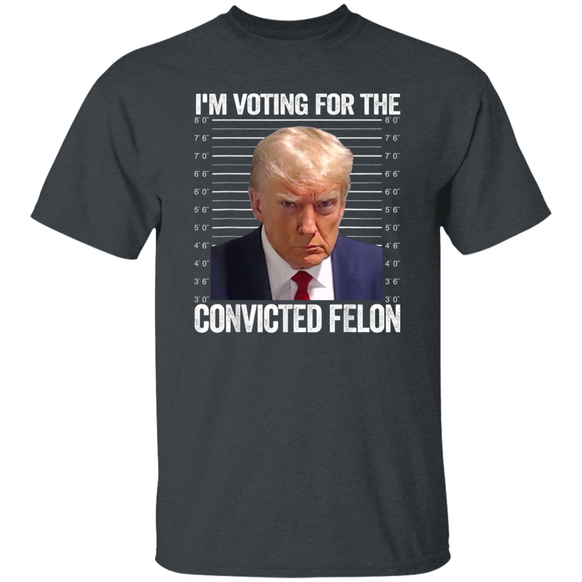 I'm Voting For The Convicted Felon Trump Dark Shirt HO82 62608