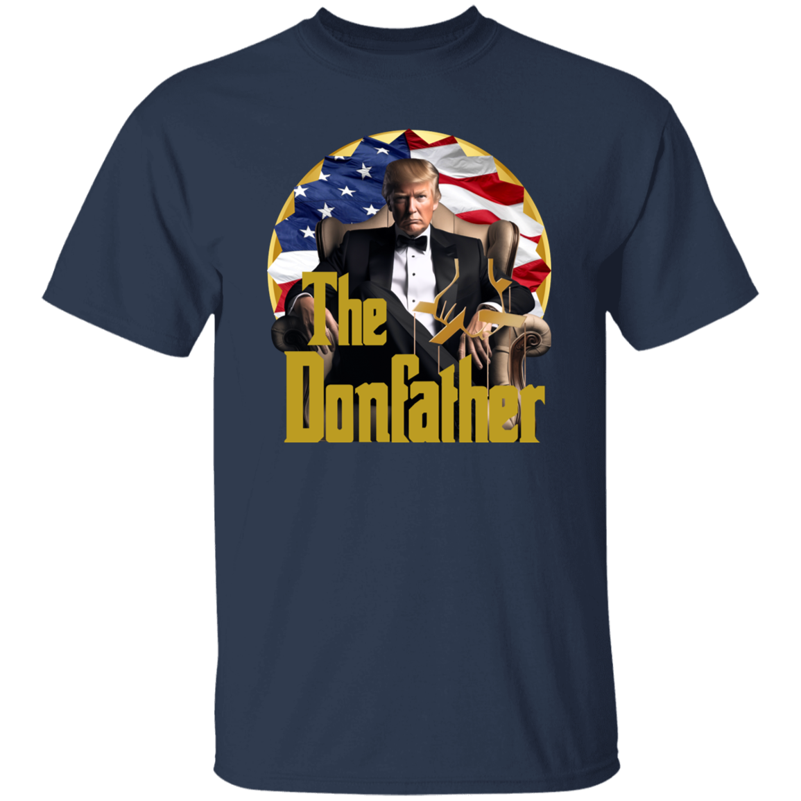 The Donfather Trump With US Flag Dark Shirt HO82 62890