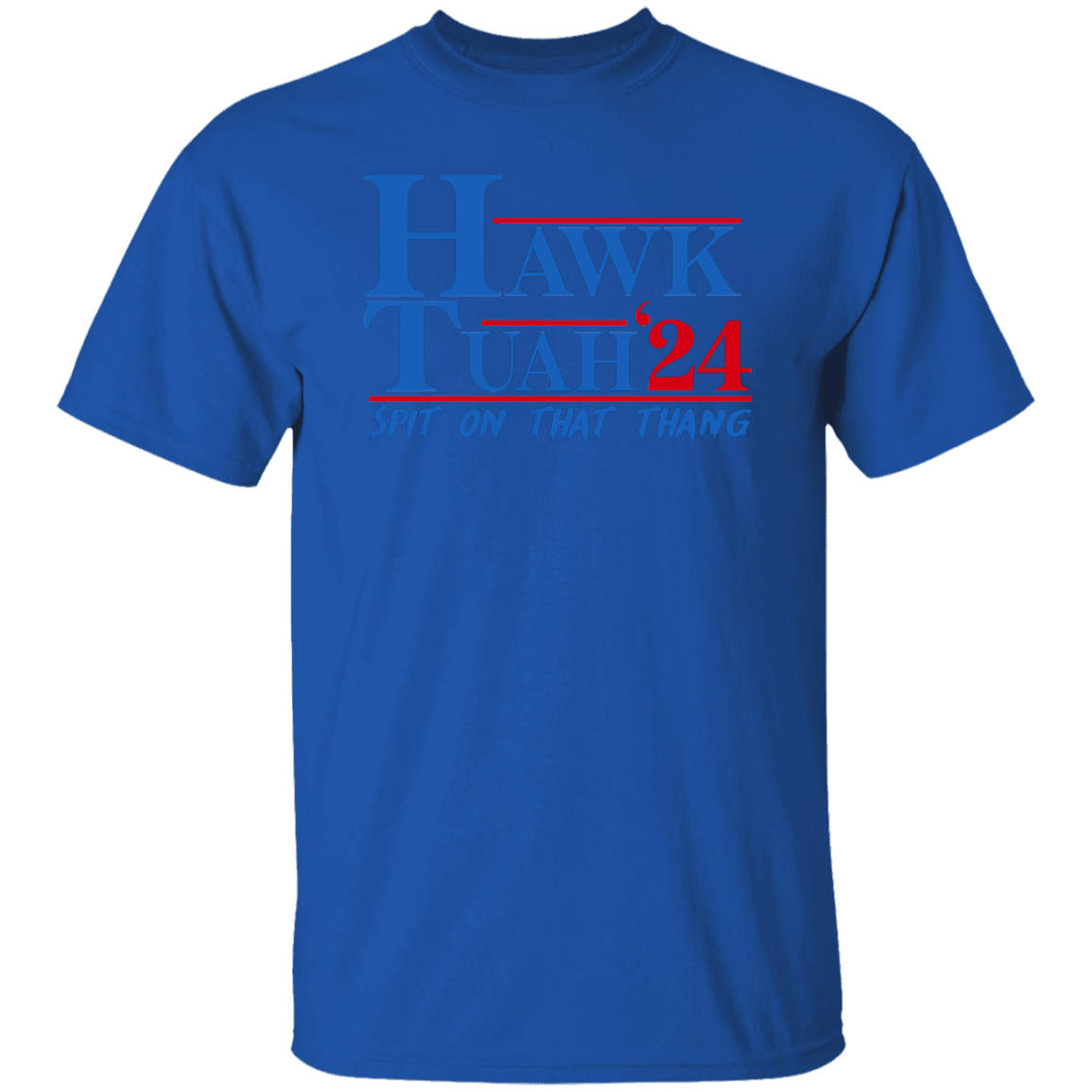 Hawk Tuah 24 Spit On That Thang Shirt HA75 62870