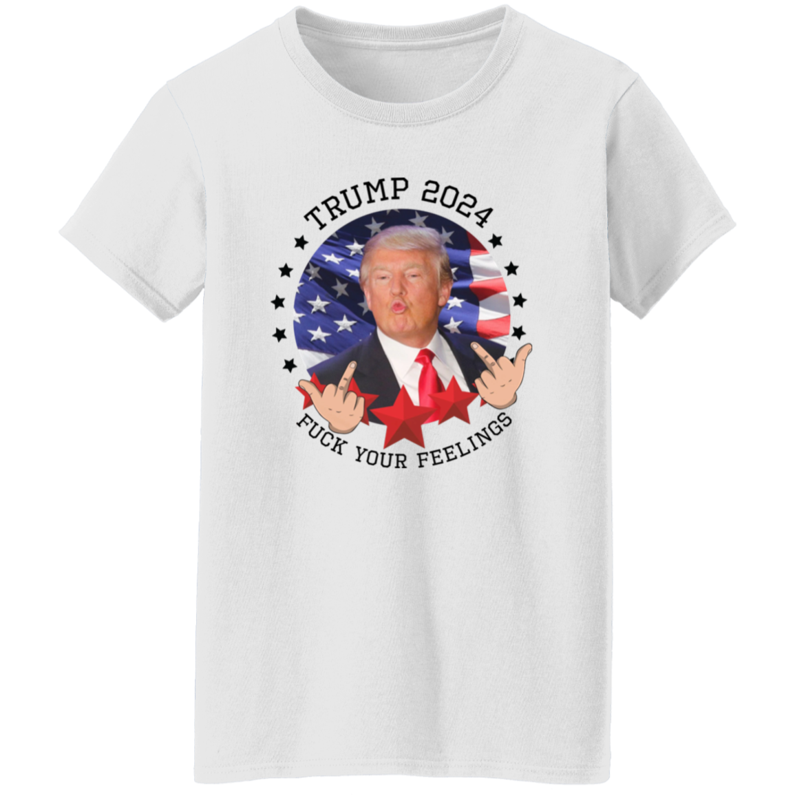 Trump 2024 F**k Your Feelings Bright Shirt HA75 62800