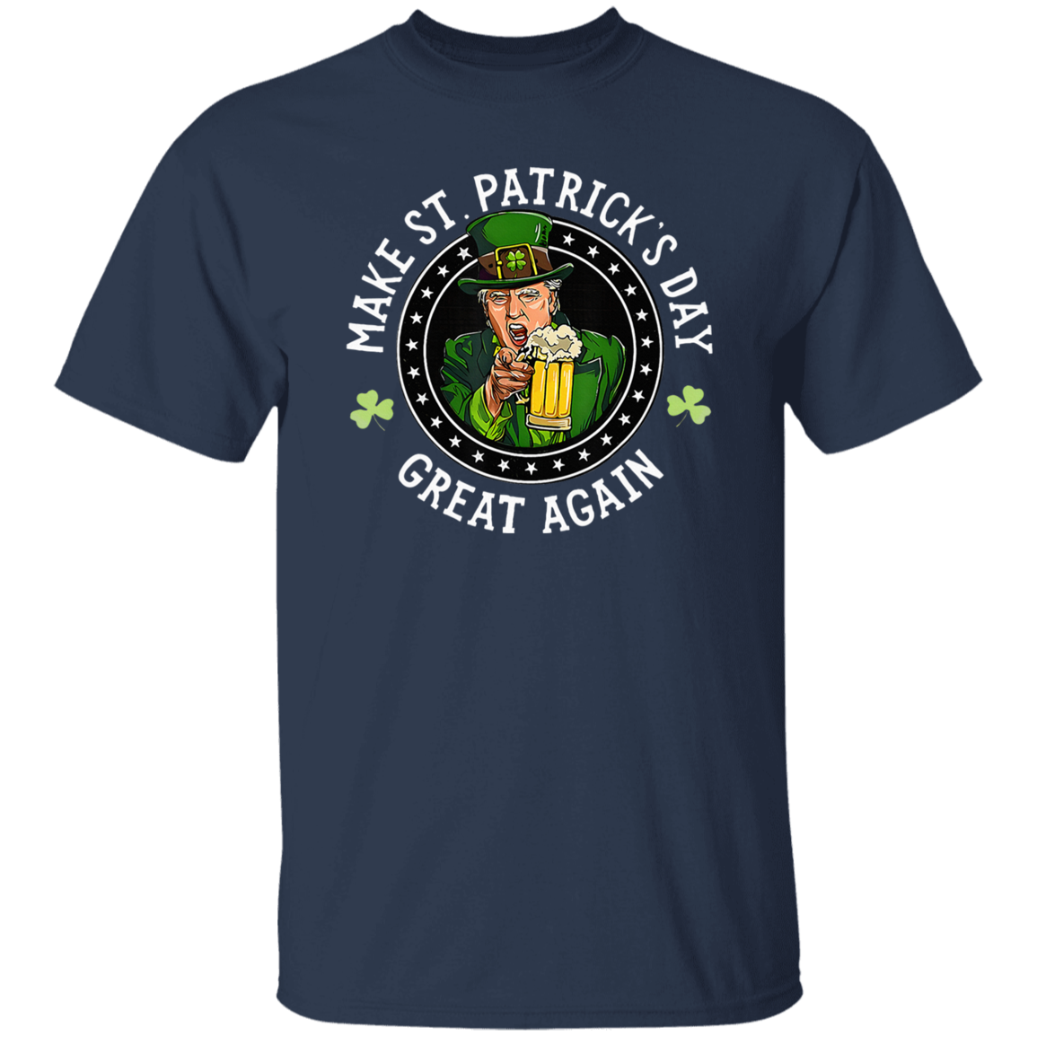 Make St Patrick's Day Great Again Funny Trump Republican 2024 Dark Shirt HO82 65610