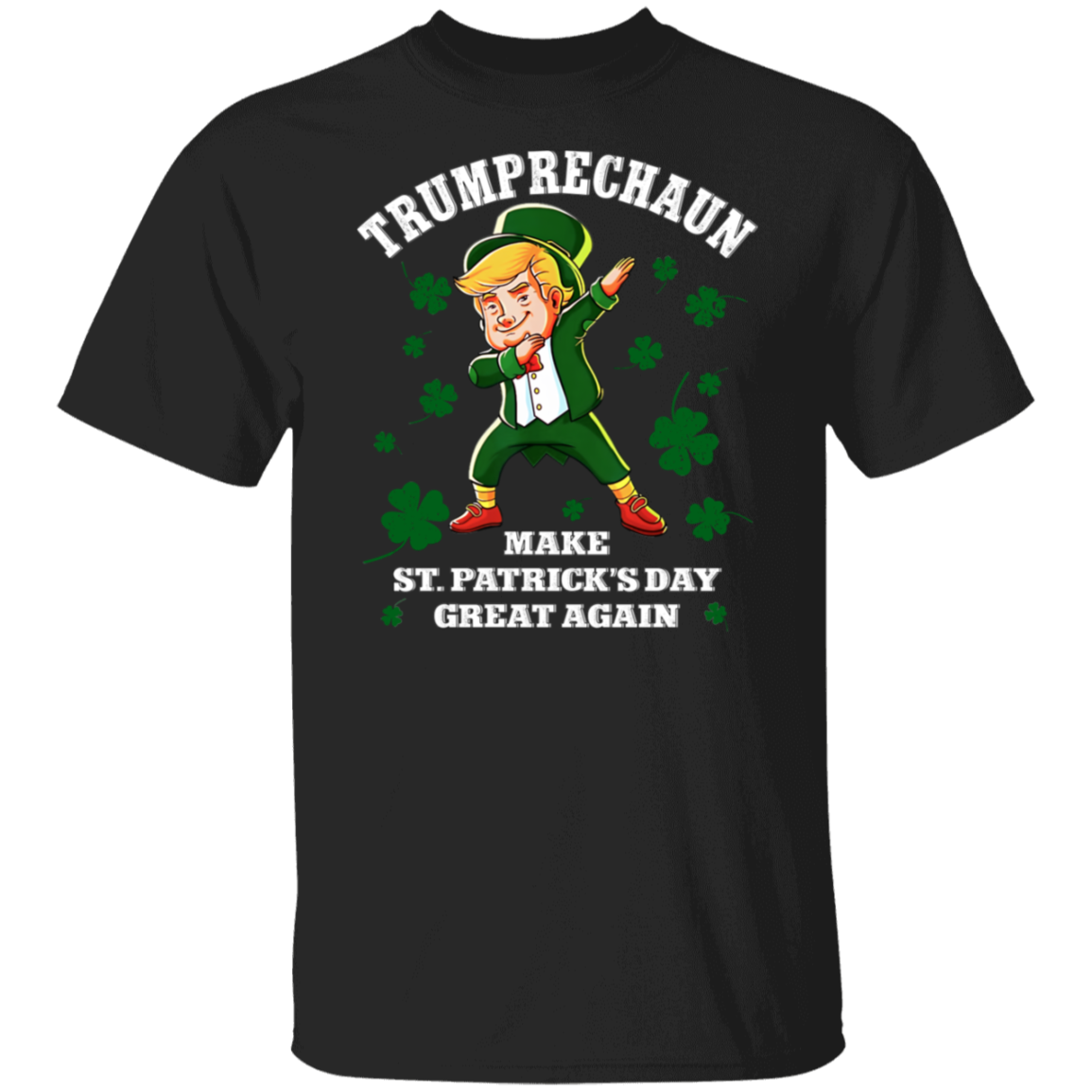 Trumprechaun Make St Patricks Day Great Again Shirt TH10 64291