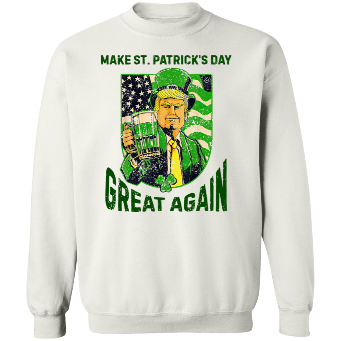 Donald Trump Make St Patrick's Day Great Again Bright Shirt Funny Trump Beer Drinking Shirt LM32 67182