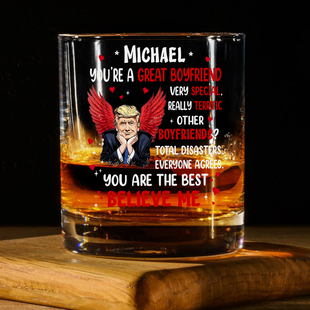 You're a Great Person Funny Trump Whiskey Glass Gift For Wife, Husband, Boyfriend, Girlfriend CH07 67270