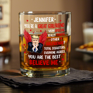 You're a Great Person Funny Trump Whiskey Glass Gift For Wife, Husband, Boyfriend, Girlfriend CH07 67270