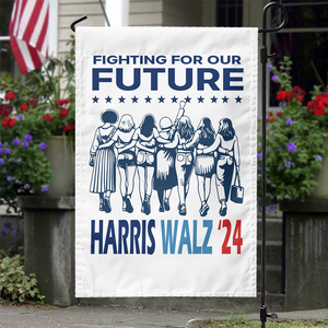 Fighting For Our Future Kamala Harris Garden Flag TH10 63379