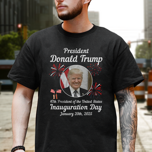 47th President Donald Trump Inauguration Day Dark Shirt HO82 65620