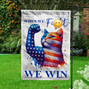 Kamala Harris When We Fi**t We Win Garden Flag TH10 63503