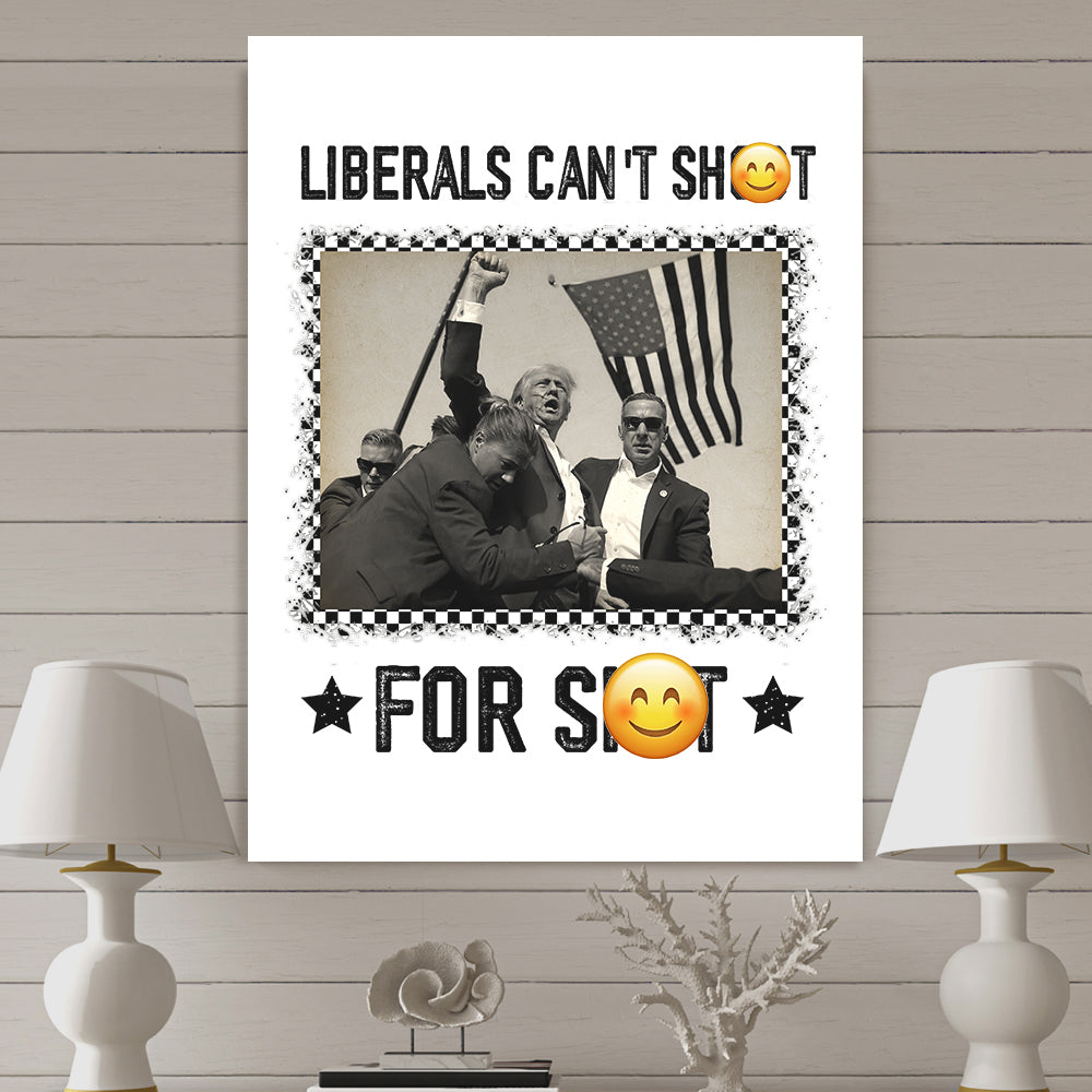 Liberals Can't Sh**t For Sh*t Donald Trump Picture Frame Canvas Poster TH10 63233