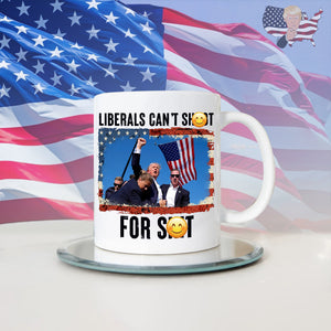 Liberals Can't Sh**t Donald Trump Mug TH10 63475