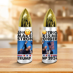 Sh**ting Makes Me Stronger Trump 2024 B-Tumbler TH10 63463