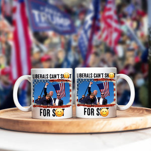 Liberals Can't Sh**t Donald Trump Mug TH10 63475